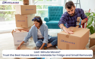 Last-Minute Moves? Trust the Best House Movers Adelaide for Fridge and Small Removals