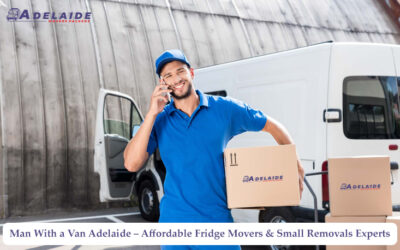 7 Tips from Adelaide’s Leading Fridge Removalists for Avoiding Damage Man With a Van Adelaide – Affordable Fridge Movers & Small Removals Experts