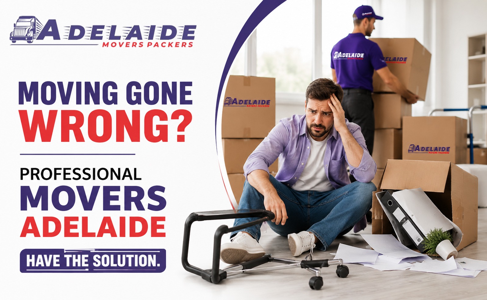 Moving Gone Wrong? Professional Movers Adelaide Have the Solution